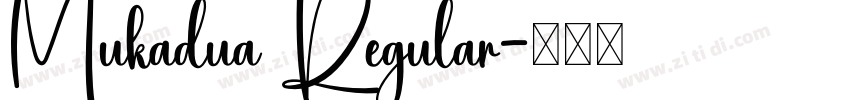Mukadua Regular字体转换 Mukadua Regular字体转换